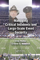 Book cover of: Managing Critical Incidents and Large-Scale Event Security. By: Eloy Nunez