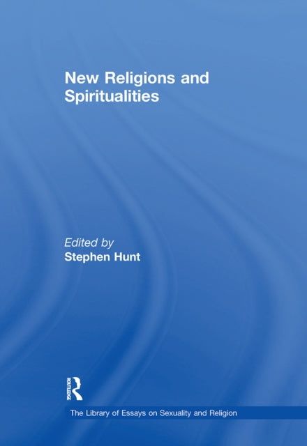 Book cover of: New Religions and Spiritualities. By: Stephen Hunt