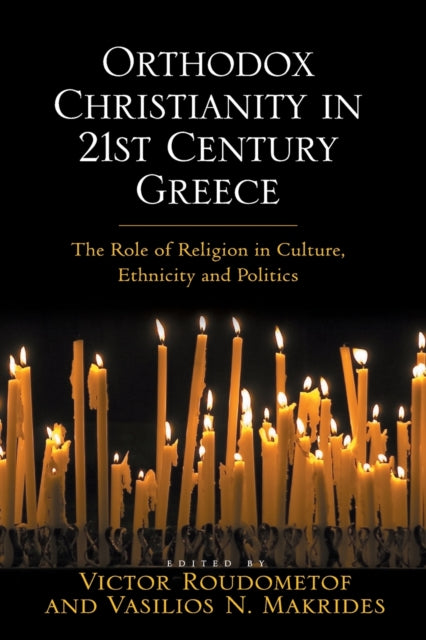 Book cover of: Orthodox Christianity in 21st Century Greece. By: Victor Roudometof