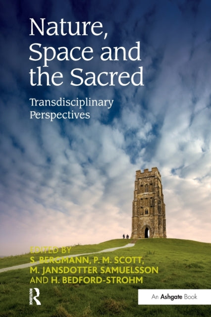 Book cover of: Nature, Space and the Sacred. By: Sigurd Bergmann