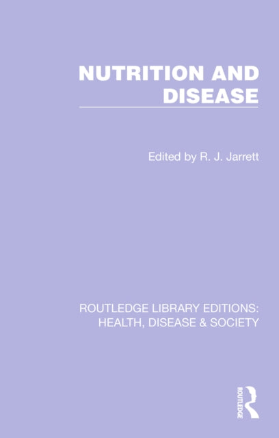 Book cover of: Nutrition and Disease. By: R. J. Jarrett