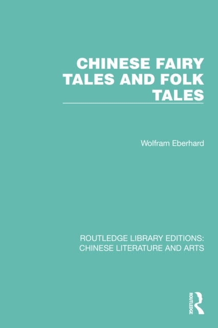 Book cover of: Chinese Fairy Tales and Folk Tales. By: Wolfram Eberhard