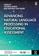 Book cover of: Advancing Natural Language Processing in Educational Assessment. By: Victoria Yaneva