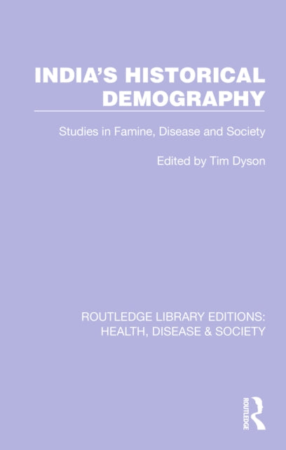 Book cover of: India's Historical Demography. By: Tim Dyson