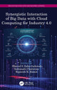 Book cover of: Synergistic Interaction of Big Data with Cloud Computing for Industry 4.0. By: Sheetal S. Zalte-Gaikwad