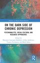 Book cover of: On the Dark Side of Chronic Depression. By: Marianne Leuzinger-Bohleber