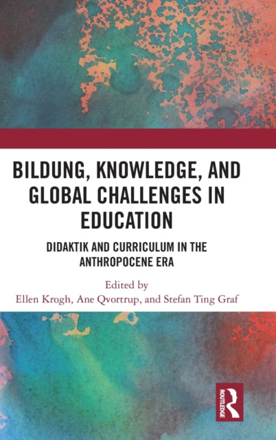 Book cover of: Bildung, Knowledge, and Global Challenges in Education. By: Ellen Krogh