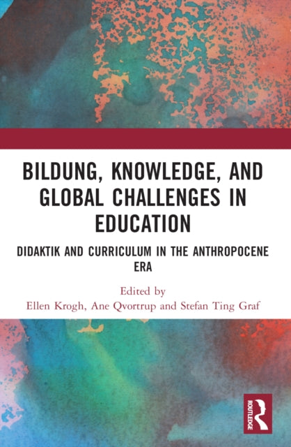 Book cover of: Bildung, Knowledge, and Global Challenges in Education. By: Ellen Krogh