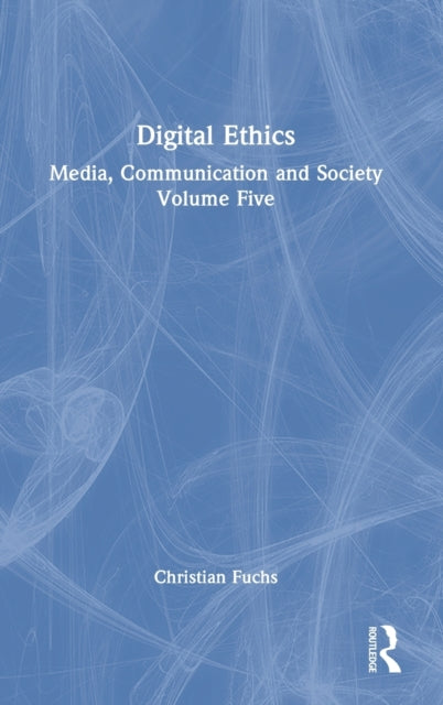 Book cover of: Digital Ethics. By: Christian Fuchs