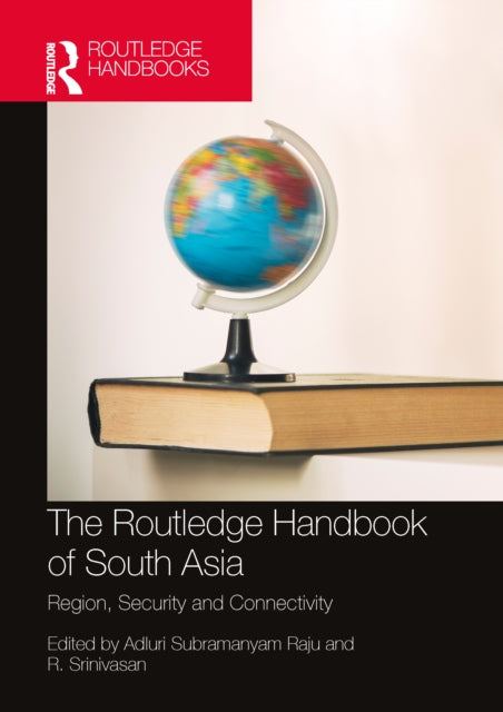 Book cover of: Routledge Handbook of South Asia