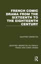 Book cover of: French Comic Drama from the Sixteenth to the Eighteenth Century. By: Geoffrey Brereton