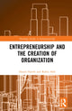 Book cover of: Entrepreneurship and the Creation of Organization. By: Daniel Hjorth