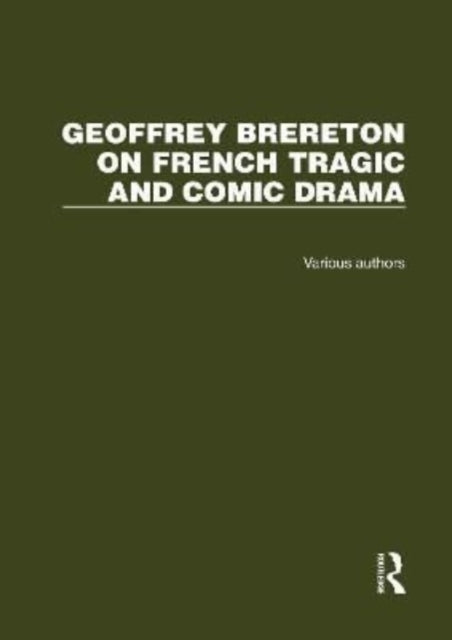 Book cover of: Geoffrey Brereton on French Tragic and Comic Drama. By: Geoffrey Brereton
