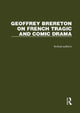 Book cover of: Geoffrey Brereton on French Tragic and Comic Drama. By: Geoffrey Brereton