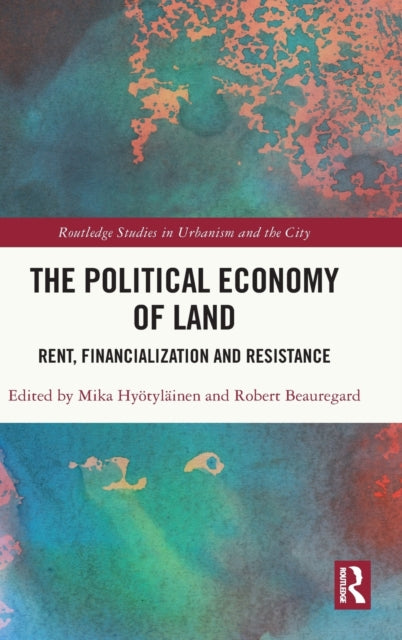 Book cover of: Political Economy of Land. By: Mika Hyötyläinen