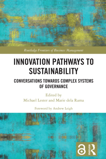 Book cover of: Innovation Pathways to Sustainability. By: Michael (Economist) Lester
