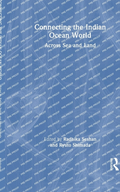Book cover of: Connecting the Indian Ocean World. By: Radhika Seshan