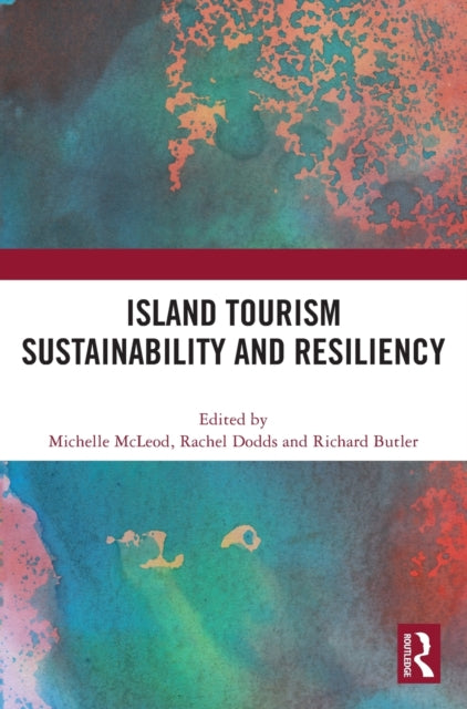 Book cover of: Island Tourism Sustainability and Resiliency. By: Michelle T. McLeod