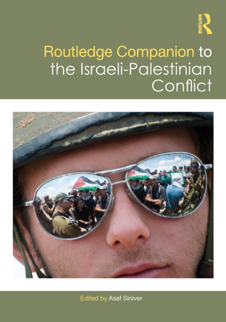 Book cover of: Routledge Companion to the Israeli-Palestinian Conflict. By: Asaf Siniver