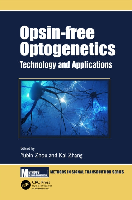 Book cover of: Opsin-free Optogenetics. By: Yubin Zhou