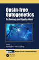 Book cover of: Opsin-free Optogenetics. By: Yubin Zhou