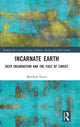 Book cover of: Incarnate Earth. By: Matthew Eaton