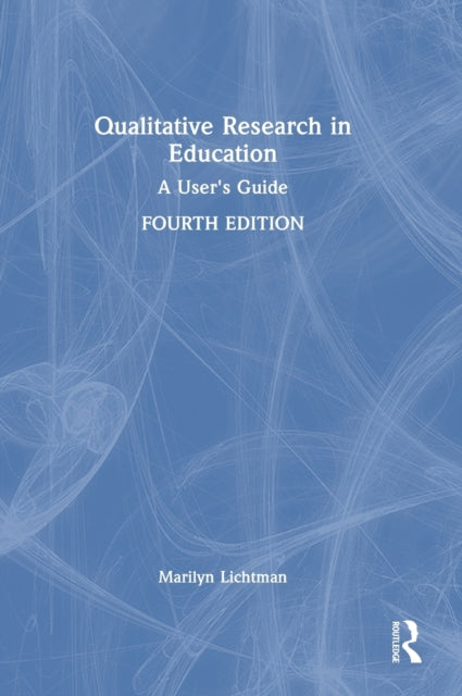 Book cover of: Qualitative Research in Education. By: Marilyn Lichtman