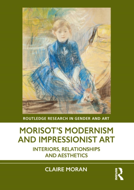 Book cover of: Morisot’s Modernism and Impressionist Art