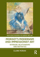 Book cover of: Morisot’s Modernism and Impressionist Art