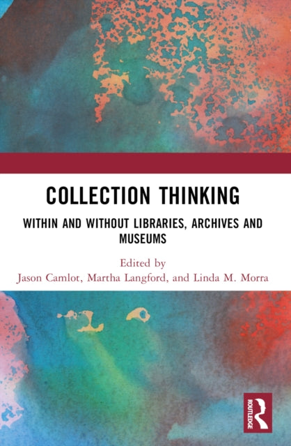 Book cover of: Collection Thinking. By: Jason Camlot
