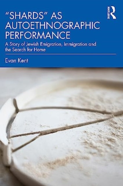 Book cover of: "Shards" as Autoethnographic Performance. By: Evan Kent