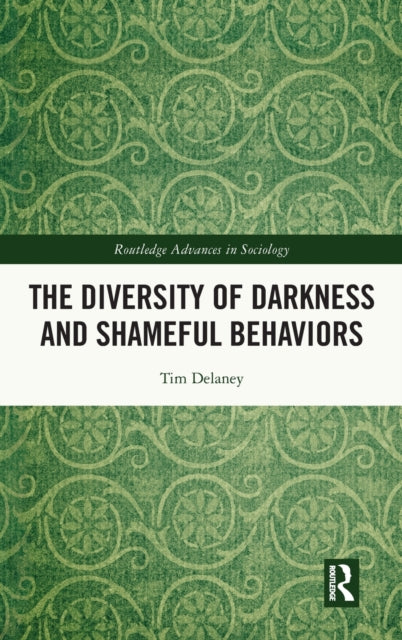 Book cover of: Diversity of Darkness and Shameful Behaviors. By: Tim Delaney