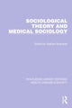 Book cover of: Sociological Theory and Medical Sociology. By: Graham Scambler