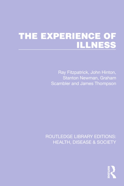 Book cover of: Experience of Illness. By: Ray Fitzpatrick