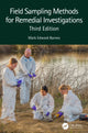 Book cover of: Field Sampling Methods for Remedial Investigations. By: Mark E. Byrnes
