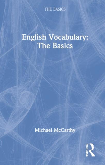 Book cover of: English Vocabulary: The Basics. By: Michael McCarthy