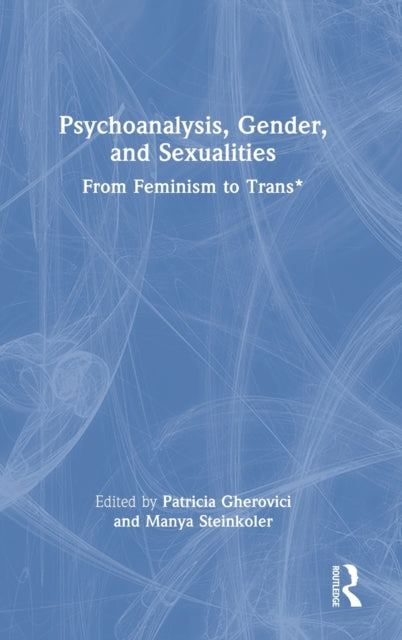 Book cover of: Psychoanalysis, Gender, and Sexualities. By: Patricia Gherovici