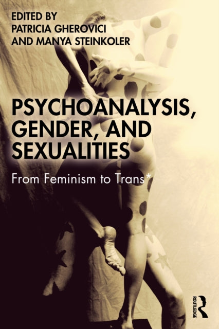 Book cover of: Psychoanalysis, Gender, and Sexualities. By: Patricia Gherovici