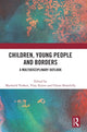 Book cover of: Children, Young People and Borders. By: Machteld Venken
