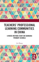 Book cover of: Teachers' Professional Learning Communities in China. By: Jia Zhang