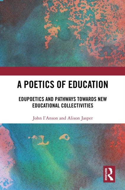 Book cover of: Poetics of Education. By: Alison Jasper