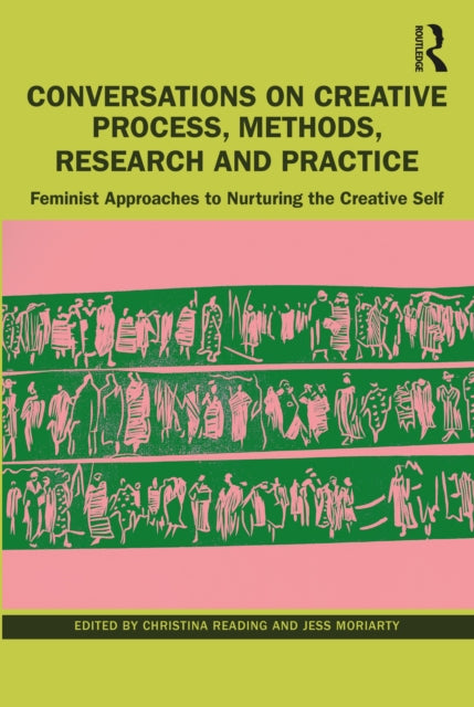 Book cover of: Conversations on Creative Process, Methods, Research and Practice. By: Christina Reading