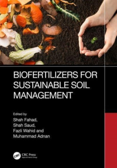 Book cover of: Biofertilizers for Sustainable Soil Management. By: Shah Fahad