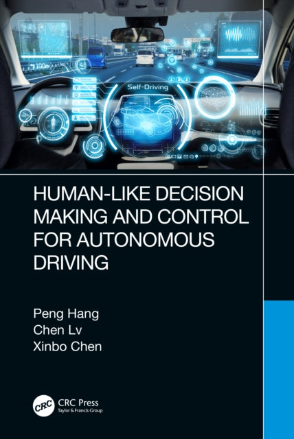 Book cover of: Human-Like Decision Making and Control for Autonomous Driving. By: Peng Hang
