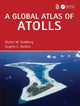 Book cover of: Global Atlas of Atolls. By: Walter M. Goldberg