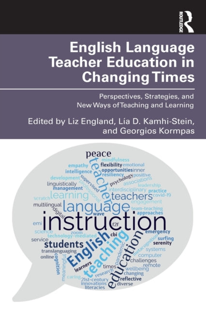 Book cover of: English Language Teacher Education in Changing Times. By: Liz England