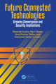 Book cover of: Future Connected Technologies. By: Maanak Gupta