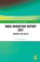 Book cover of: India Migration Report 2021. By: S. Irudaya Rajan