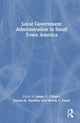 Book cover of: Local Government Administration in Small Town America. By: James C. Clinger