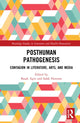 Book cover of: Posthuman Pathogenesis. By: Basak Agin